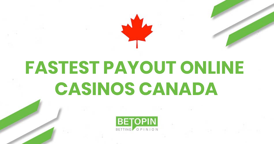 Fastest Payout Online Casinos Canada