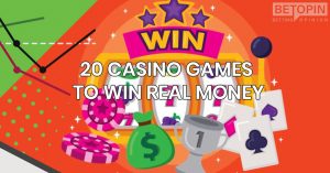 20 Real Money Casino Games to Get Without Leaving your Home