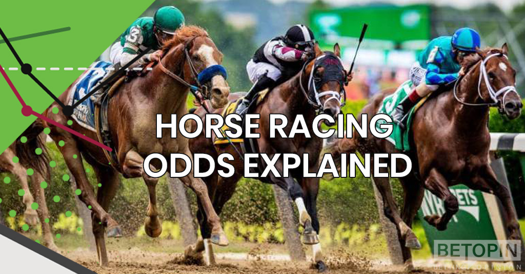 Horse Racing Odds Explained