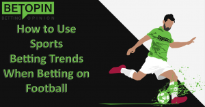 Football Betting Trends