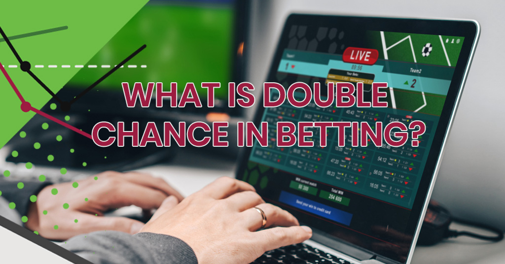 What Is Double Chance in Betting