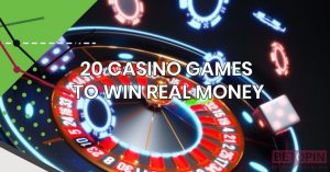 20 Casino Games to Win Real Money